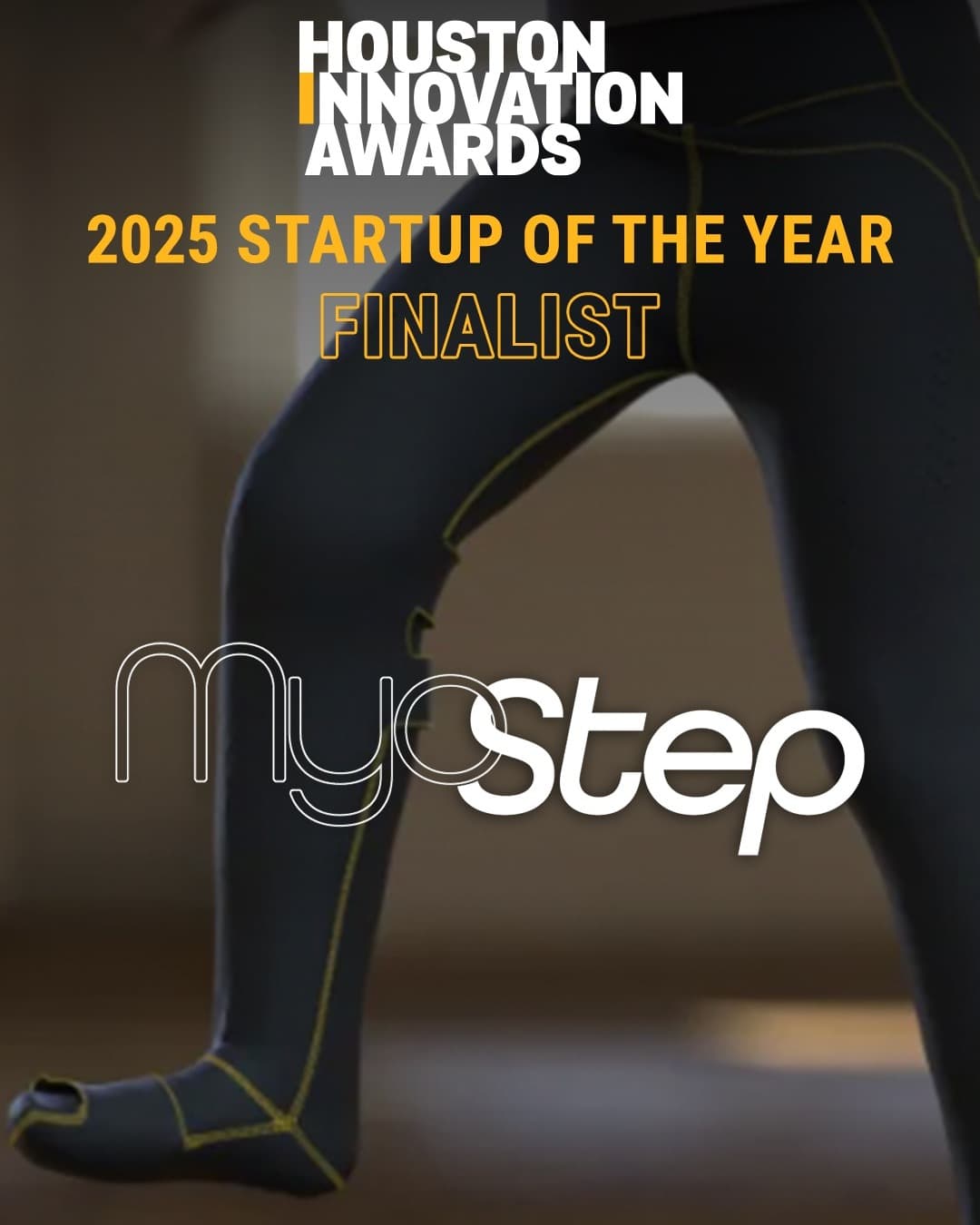 Houston Innovation Awards 2025 Startup of the Year Finalist graphic featuring MyoStep soft exoskeleton